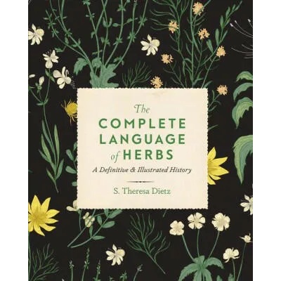 Complete Language of Herbs | S. THERESA DIETZ