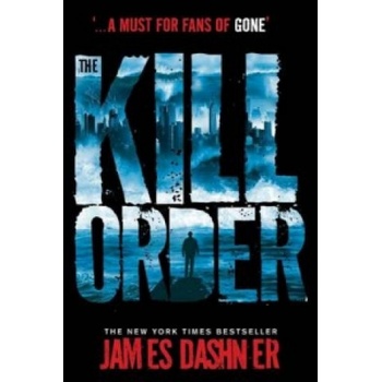 The Kill Order - James Dashner