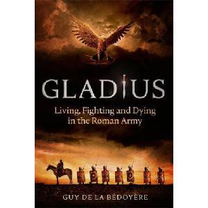 Gladius | Guy de la Bedoyere (ISBN: 9780349143910)