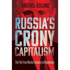 Russia's Crony Capitalism | Anders Aslund (ISBN: 9780300243093)