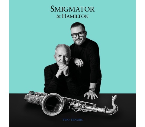 Smigmator Hamilton Two Tenors CD