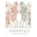 Knihy Gnostici - Lacarriere Jacques