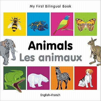 My First Bilingual Book-Animals English-French Milet PublishingBoard Books – Hledejceny.cz
