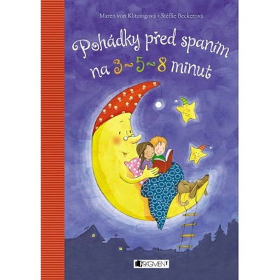 Pohádky před spaním na 3, 5 a 8 minut Maren von Klitzing, Stéffie Becker