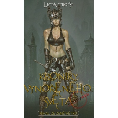 Kroniky vynořeného světa Nihal ze země Větrů - Licia Troisi