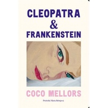 Cleopatra a Frankenstein