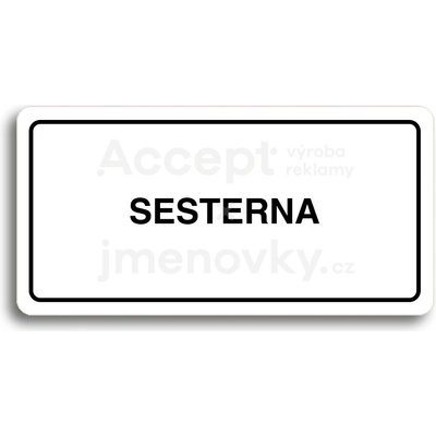 ACCEPT Piktogram SESTERNA - bílá tabulka - černý tisk