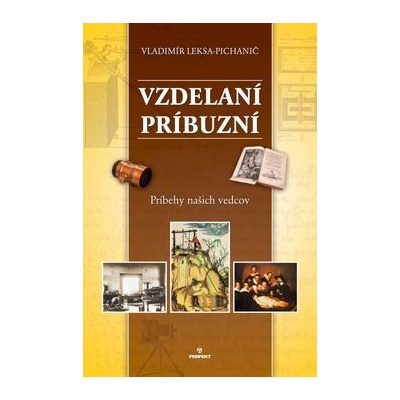 Vzdelaní príbuzní - Vladimír Leksa-Pichanič