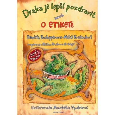 Draka je lepší pozdravit aneb o etiketě