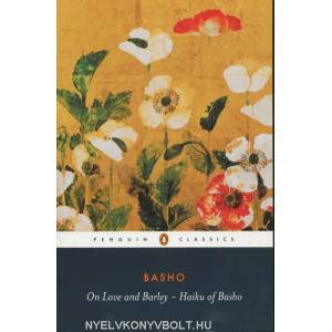 On Love and Barley | Matsuo Basho (1986)