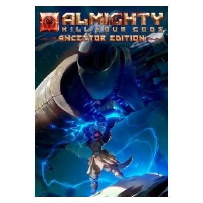 Almighty: Kill Your Gods (Ancestor Edition)