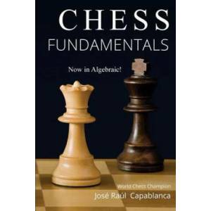 Chess Fundamentals | JOSE CAPABLANCA (ISBN: 9780999319451)