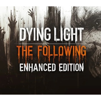 Dying Light (Enhanced Editon)