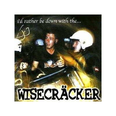 Wisecräcker - I'd Rather Be Down With The LP