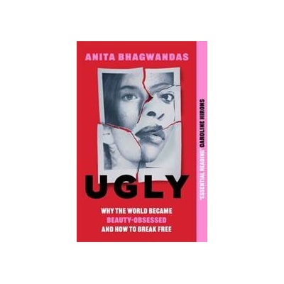 Ugly - Anita Bhagwandas