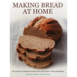 Making Bread at Home | Christine Ingram, Jennie Shapter (ISBN: 9781780193380)