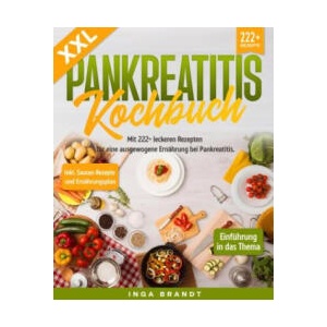 XXL Pankreatitis Kochbuch | Inga Brandt (ISBN: 9783384015549)
