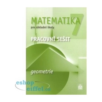 Matematika 7 pro základní školy - Geometrie - Pracovní sešit...