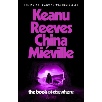 The Book of Elsewhere - Keanu Reeves, China Miéville