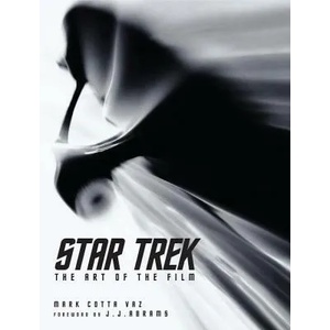 Star Trek: The Art of the Film | Mark Vaz (ISBN: 9781848566200)