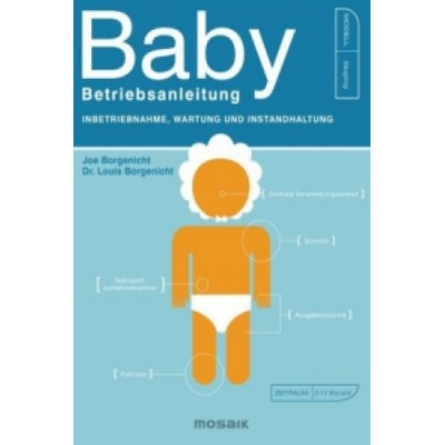 Baby - Betriebsanleitung | Joe Borgenicht, Louis Borgenicht, Birgit Franz