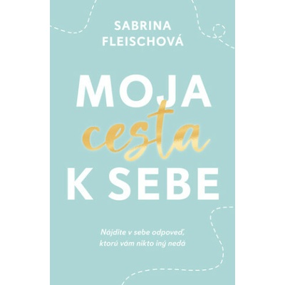 Moja cesta k sebe