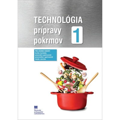 Technológia 1 prípravy pokrmov (pre UO kuchár)