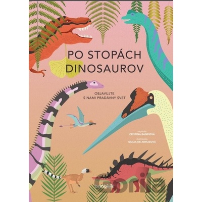 Po stopách dinosaurov - Cristina Banfi, Giulia De Amicis