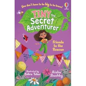 Tiny the Secret Adventurer: Friends to the Rescue | Kubra Teber (ISBN: 9781801314145)