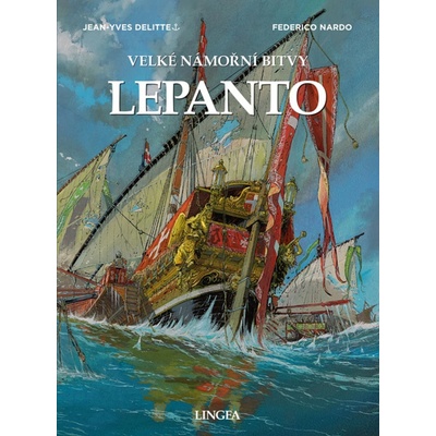 Lepanto - Velké námořní bitvy