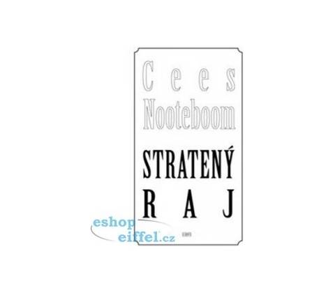 Stratený raj - Cees Nooteboom