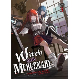 WITCH & MERCENARY [LN] V03 (ISBN: 9798893731859)