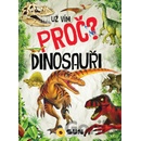 Dinosauři - Už vím proč?