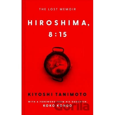 Hiroshima, 8:15 - Kiyoshi Tanimoto