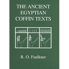 Ancient Egyptian Coffin Texts Faulkner R. O.