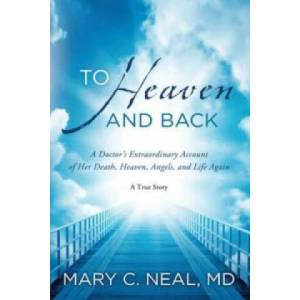 To Heaven and Back | Mary Neal (ISBN: 9781780780511)
