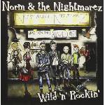Norm & The Nightmarez - Wild 'n' Rockin' (EP) (5024545822670)