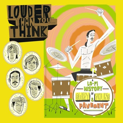 V/A - LOUDER THAN YOU THINK: A LO-FI HISTORY OF GARY YOUNG & PAVEMENT Vinyl