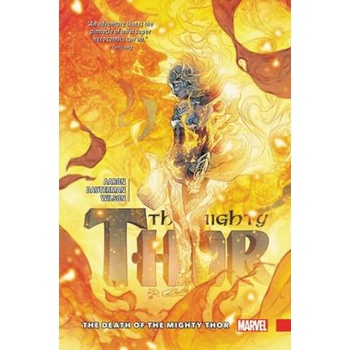 Mighty Thor Vol. 5: The Death Of The Mighty Thor Aaron JasonPaperback / softback