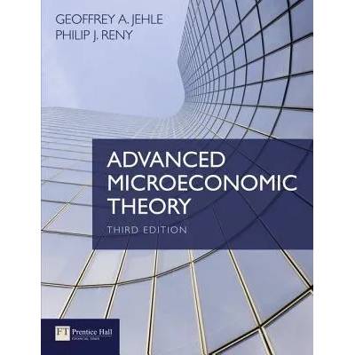 Advanced Microeconomic Theory | Geoffrey Jehle