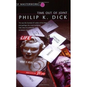 Time Out Of Joint - S.F. Masterworks - Paperba... - Philip K. Dick