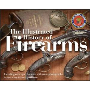 Illustrated History of Firearms, 2nd Edition | Doug Wicklund, Philip Schreier (ISBN: 9781951115142)