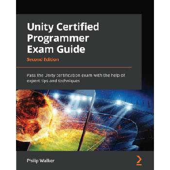 Unity Certified Programmer Exam Guide