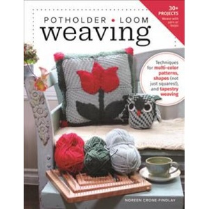 Potholder Loom Weaving | Noreen Crone-Findlay (ISBN: 9780811737999)