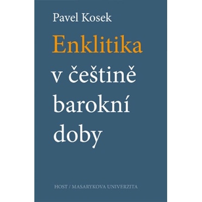 Enklitika v češtině barokní doby - Pavel Kosek