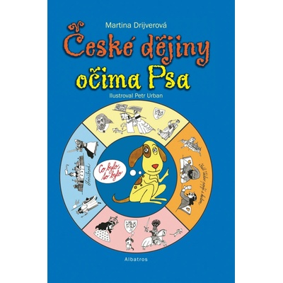 České dějiny očima Psa - Martina Drijverová, Petr Urban