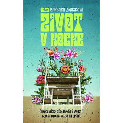 Život v Kocke - Barbara Zmušková
