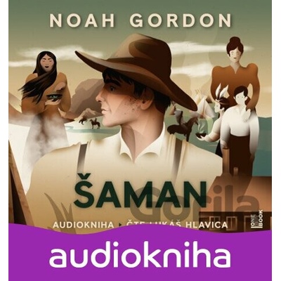 Šaman - Noah Gordon