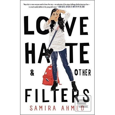Love, Hate and Other Filters Samira Ahmed
