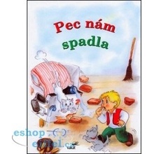 Pec nám spadla